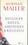 Norman Mailer: Heiliger Krieg: Amerikas 