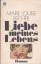 Marie Louise Fischer: Liebe meines Leben