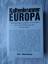 Gerd-Klaus Kaltenbrunner: Europa: Erster