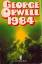 George Orwell: 1984 [Neunzehnhundertvier