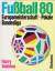 Harry Valerien: Fussball 80 : VI. Europa