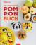 Das fabelhafte Pompon-Buch Das fabelhafte Pompon-Buch