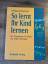 gebrauchtes Buch – Wolfgang Bergmann – So lernt Ihr Kind lernen - ein Praxisbuch für Eltern mit vielen Übungen – Bild 1