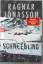 Ragnar Jónasson: Schneeblind - Thriller Ragnar Jónasson: Schneeblind - Thriller