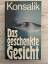 Konsalik, Heinz G.: Das geschenkte Gesic Konsalik, Heinz G.: Das geschenkte Gesic