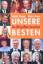 Guido Knopp: Unsere Besten – Die 100 grö Guido Knopp: Unsere Besten – Die 100 grö