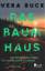 Vera Buck: Das Baumhaus – Sie suchten di Vera Buck: Das Baumhaus – Sie suchten di