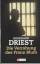Burkhard Driest: Die Verrohung des Franz Burkhard Driest: Die Verrohung des Franz