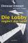 Christian Simmert: Die Lobby regiert das Christian Simmert: Die Lobby regiert das