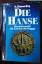 Dieter Zimmerling: Die Hanse - Handelsma