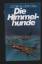 Gilman, J. D. / Clive, John: Die Himmelh Gilman, J. D. / Clive, John: Die Himmelh