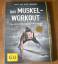 Ingo Froböse: Das Muskel-Workout – Über Ingo Froböse: Das Muskel-Workout – Über