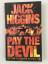 Jack Higgins: Pay the devil Jack Higgins: Pay the devil