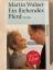 Martin Walser: Ein fliehendes Pferd – No