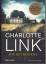 Charlotte Link: Die Betrogene - Kriminal Charlotte Link: Die Betrogene - Kriminal