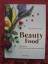 Michaela Kienz: BeautyFood – 55 Rezepte,