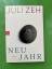 Juli Zeh: NEUJAHR
