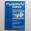 E. Dreisigacker, C. Heinisch: Physikalis E. Dreisigacker, C. Heinisch: Physikalis
