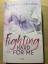 Bianca Iosivoni: Fighting Hard for Me