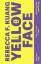 Rebecca F. Kuang: Yellowface Rebecca F. Kuang: Yellowface