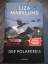Liza Marklund: Der Polarkreis – Kriminal Liza Marklund: Der Polarkreis – Kriminal