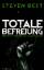 Steven Best: Totale Befreiung // Eine Re