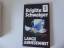 Brigitte Schwaiger: Lange Abwesenheit. T Brigitte Schwaiger: Lange Abwesenheit. T
