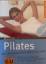 Antje Korte: Pilates Das Fitnesstraining Antje Korte: Pilates Das Fitnesstraining
