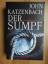 John Katzenbach: Der Sumpf John Katzenbach: Der Sumpf
