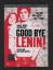 Wolfgang Becker: Goodbye Lenin /Die DDR 