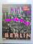 Heinrich Hoffmann: Das neue Berlin - Ber