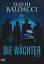 David Baldacci: Die Wächter - Camel Club