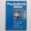E. Dreisigacker, C. Heinisch: Physikalis E. Dreisigacker, C. Heinisch: Physikalis