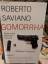 Saviano Roberto: Gomorrha. Reise in das 