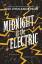 Jodi Lynn Anderson: Midnight at the Elec Jodi Lynn Anderson: Midnight at the Elec