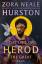 Zora Neale Hurston: The Life of Herod th