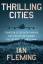 Ian Fleming: Thrilling Cities