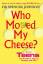 Spencer Johnson: Who Moved My Cheese For