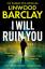 Linwood Barclay: I Will Ruin You