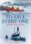 The RNLI: To Save Every One