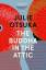 Julie Otsuka: The Buddha in the Attic Julie Otsuka: The Buddha in the Attic