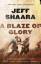 Jeff Shaara: A Blaze of Glory