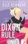 Elle Kennedy: The Dixon Rule Elle Kennedy: The Dixon Rule