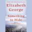 Elizabeth George: Something to Hide