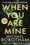 Michael Robotham: When You Are Mine