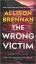 Allison Brennan: The Wrong Victim