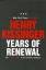 Henry Kissinger: Years of Renewal