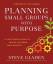 Steve Gladen: Planning Small Groups with Steve Gladen: Planning Small Groups with