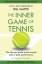 W. Timothy Gallwey: The Inner Game of Te