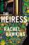 Rachel Hawkins: The Heiress Rachel Hawkins: The Heiress